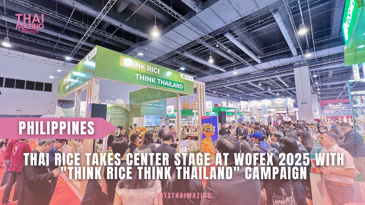 Think Rice Thai Rice Takes Center Stage at WOFEX 2025 with “Think Rice Think ...